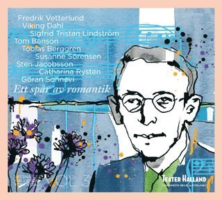 Cover for Göran Sonnevi · Lyssna till Hallands författare: Lyssna till Hallands författare. Ett spår av romantik (Hörbok (CD)) (2013)
