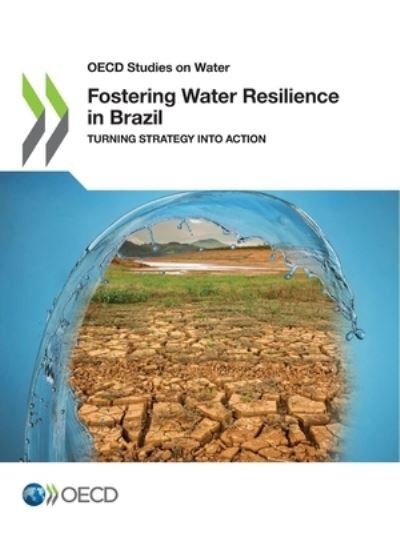 Cover for Organisation for Economic Co-operation and Development · Fostering water resilience in Brazil (Paperback Book) (2022)