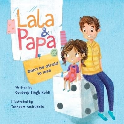 Cover for Gurdeep Singh Kohli · Lala and Papa - Don't be afraid to lose (Pocketbok) (2020)