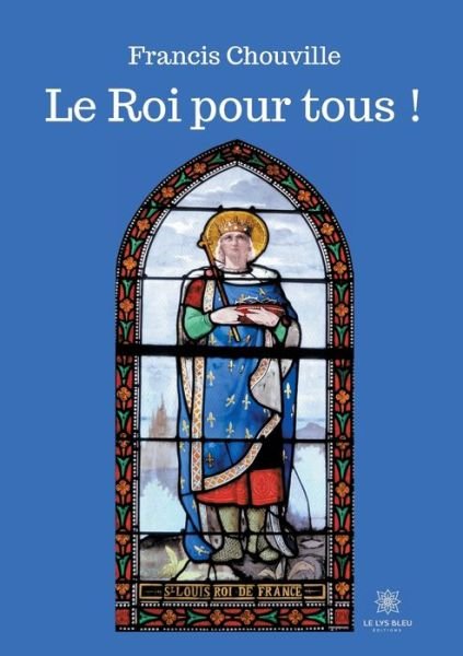 Cover for Francis Chouville · Le Roi pour tous ! (Paperback Book) (2020)