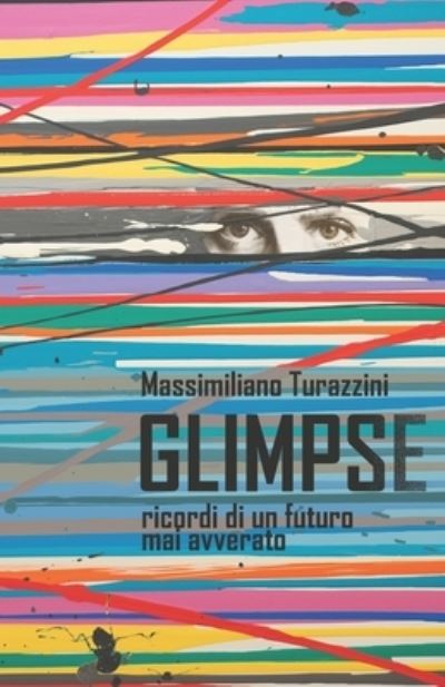 Cover for Massimiliano Turazzini · Glimpse (Paperback Book) (2020)