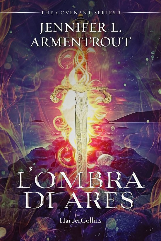 Cover for Jennifer L. Armentrout · L' Ombra Di Ares. Covenant Series #05 (Bok)