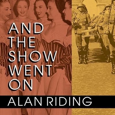 Cover for Alan Riding · And the Show Went on (CD) (2010)
