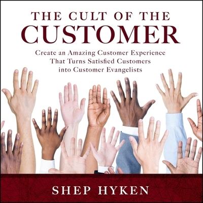 The Cult of the Customer - Shep Hyken - Music - Gildan Media Corporation - 9798200555949 - November 20, 2018