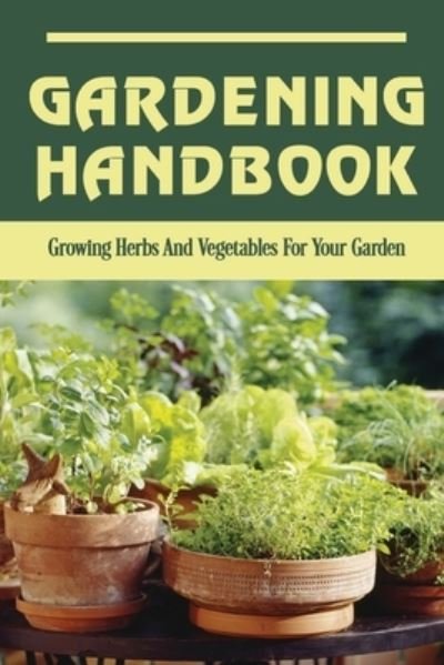 Cover for Laquita Pierotti · Gardening Handbook (Taschenbuch) (2021)