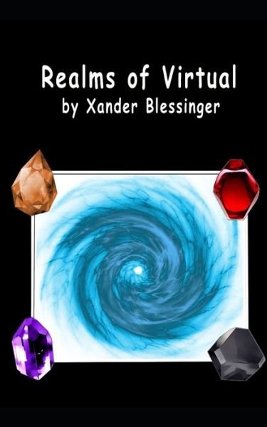 Cover for Xander James Blessinger · Realms Of Virtual (Paperback Book) (2021)