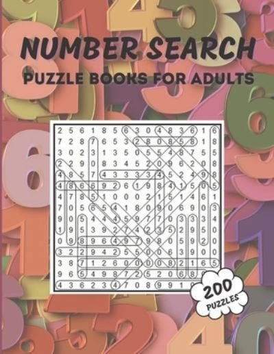 Number Search Puzzle Book for Adults: 200 Puzzles for Seniors and Adults - Large Print - Da Gabb Ad - Livros - Independently Published - 9798570490949 - 23 de novembro de 2020