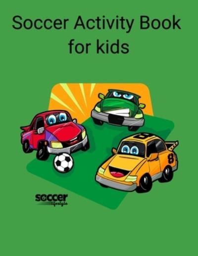 Cover for Soccer Lifestyle · Soccer Activity book for kids (Paperback Book) (2020)