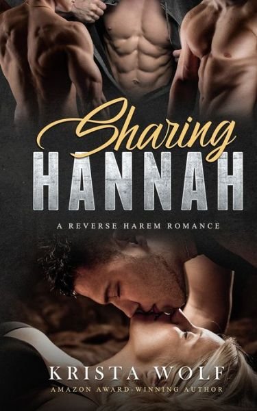 Cover for Krista Wolf · Sharing Hannah - A Reverse Harem Romance (Taschenbuch) (2020)