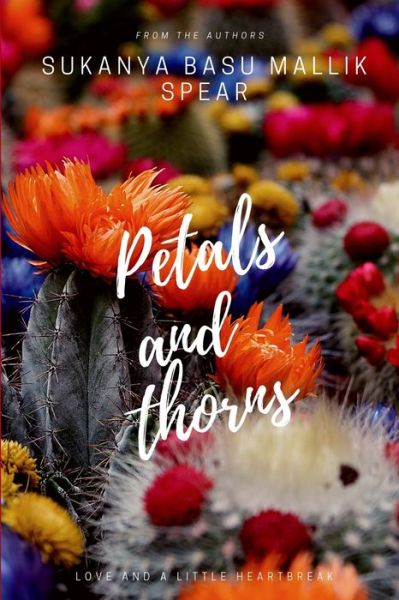 Cover for Sukanya Basu Mallik · Petals and Thorns (Paperback Book) (2020)