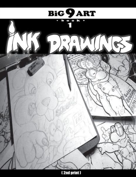 BiG 9 ART book 1 Ink Drawings - Big 9 Art - Boeken - Independently Published - 9798633269949 - 3 april 2020