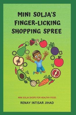 Cover for Renay Intisar Jihad · Mini Solja's Finger-Licking Shopping Spree (Paperback Bog) (2020)