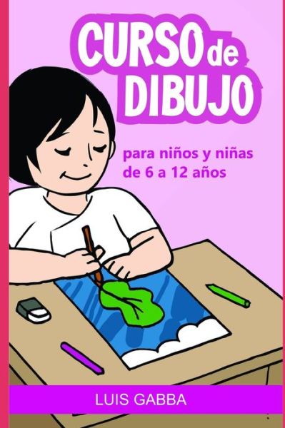 Cover for Luis Gabba · Curso de Dibujo (Paperback Book) (2020)