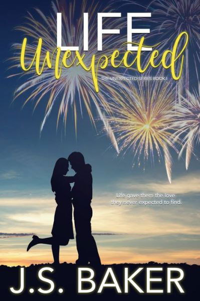 Cover for J S Baker · Life Unexpected (Paperback Book) (2020)
