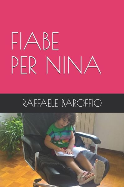 Cover for Raffaele Baroffio · Fiabe Per Nina (Paperback Book) (2020)