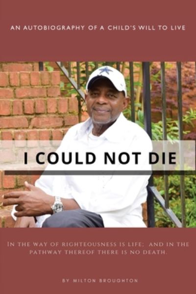 Cover for Milton Broughton · I Could Not Die (Paperback Book) (2020)