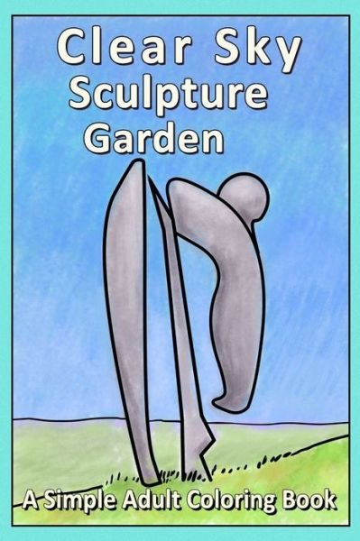 Cover for Ej Brush · Clear Sky Sculpture Garden (Pocketbok) (2020)