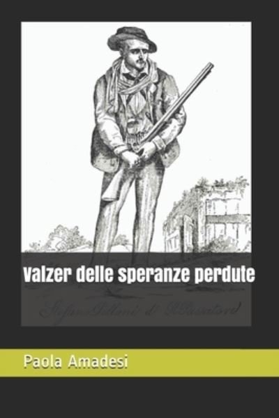 Cover for Paola Amadesi · Valzer delle speranze perdute (Paperback Book) (2020)