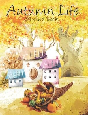 Cover for A H Adnan · Autumn Life Coloring Book (Pocketbok) (2020)