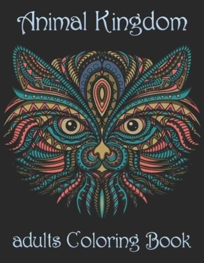 Animal Kingdom adults Coloring Book - Yo Noto - Bøker - Independently Published - 9798734559949 - 7. april 2021