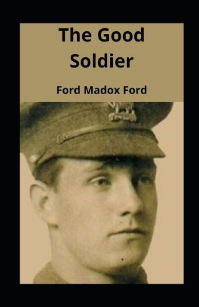 Cover for Ford Madox Ford · The Good Soldier illustrated (Paperback Book) (2021)