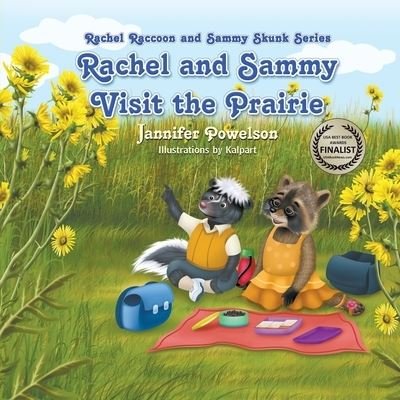 Jannifer Powelson · Rachel and Sammy Visit the Prairie - Rachel Raccoon and Sammy Skunk (Paperback Book) (2021)