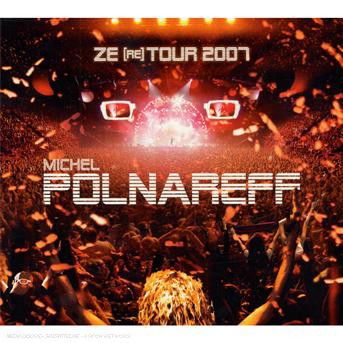 Ze (Re) Tour 2007 - Michel Polnareff - Musik - POLYDOR FRANCE - 0600753043950 - 7. Dezember 2007