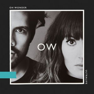 Ultralife - Oh Wonder - Music - ISLAND - 0602557542950 - June 16, 2017