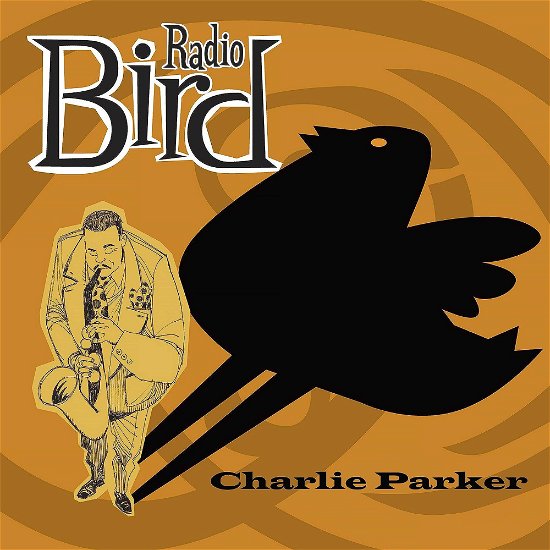 Cover for Charlie Parker · Radio Bird (CD) (2023)
