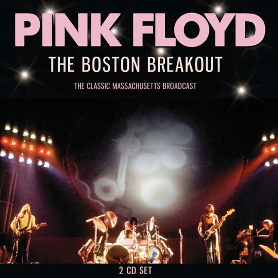 The Boston Breakout - Pink Floyd - Música - X-RAY - 0823564037950 - 1 de março de 2024