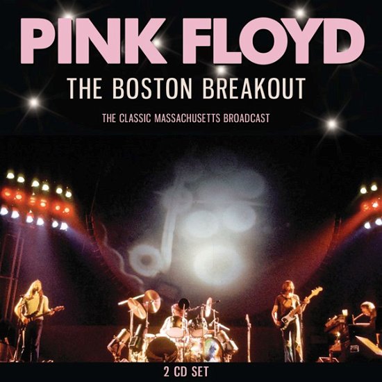 Cover for Pink Floyd · The Boston Breakout (CD) (2024)