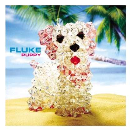 Puppy - Fluke - Muzyka - POP - 0827954036950 - 30 marca 2010