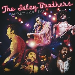 Groove With You? Live - The Isley Brothers - Muziek - Real Gone - 0848064004950 - 2 september 2016