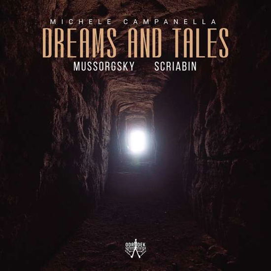 Cover for Michele Campanella · Dreams and Tales (Pictures at an Exhibition / Sonata No.3 &amp; Valse Op.38) (CD) (2021)