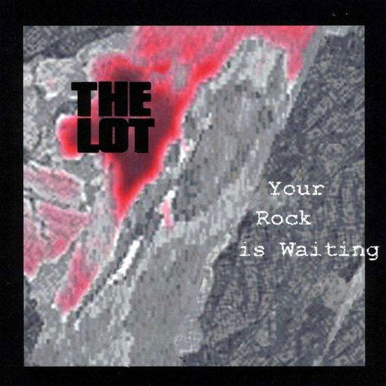 Your Rock is Waiting - Lot - Music - Present Day Records - 0884501271950 - February 2, 2010