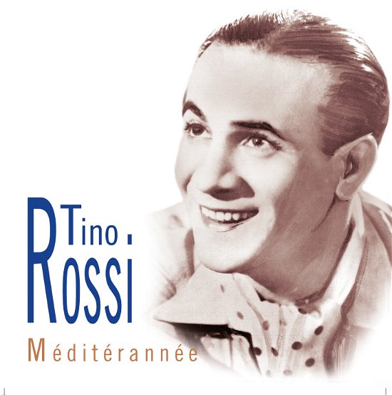 Mediterannee - Rossi Tino - Musique - Documents - 0885150212950 - 3 août 2010