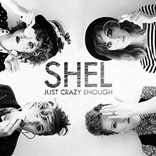 Cover for Shel · Just Crazy Enough (CD) (2016)
