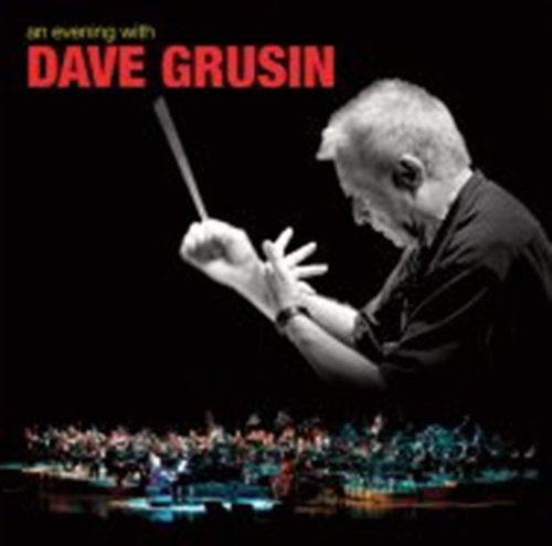 An Evening with - Dave Grusin - Musiikki - Heads Up - 0888072319950 - tiistai 26. huhtikuuta 2011