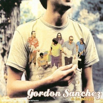 Cover for Gordon Sanchez · A La Plage (CD)
