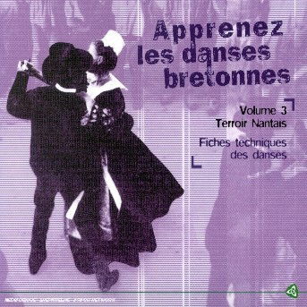 Cover for Bretagne · Vol. 3-apprenez Les Danses Bretonnes (CD) (2007)