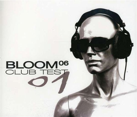 Cover for Bloom 06 · Club Test 01 (CD) [EP edition] (2008)