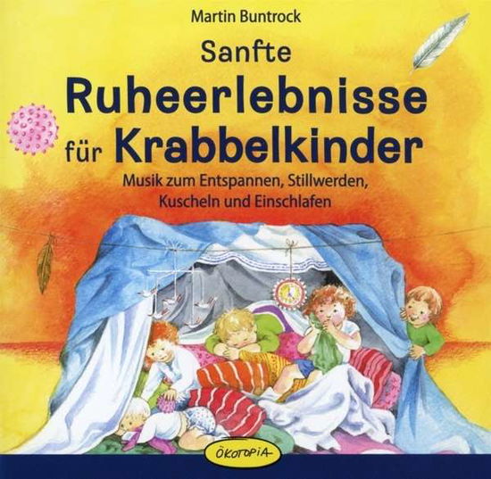 Cover for Martin Buntrock · Sanfte Ruheerlebnisse Fur Krabbelkinder (CD) (2015)