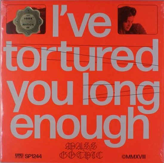 Cover for Mass Gothic · I've Tortured You Long Enough (LP) [Coloured edition] (2018)