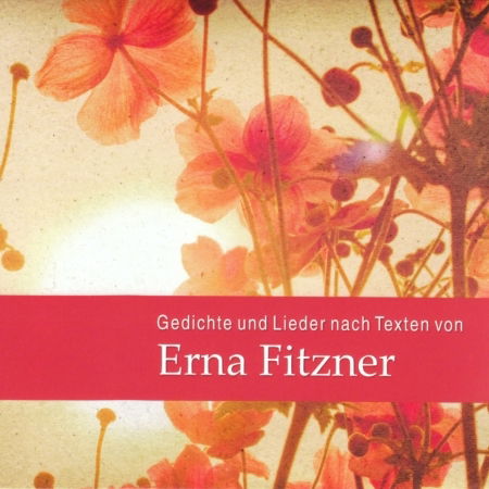 Cover for Beckert,ute / Nagy,romy / Blaskiewicz,dariusz · Gedichte Und Lieder Nach Texten Von Erna Fitzner (CD) (2013)