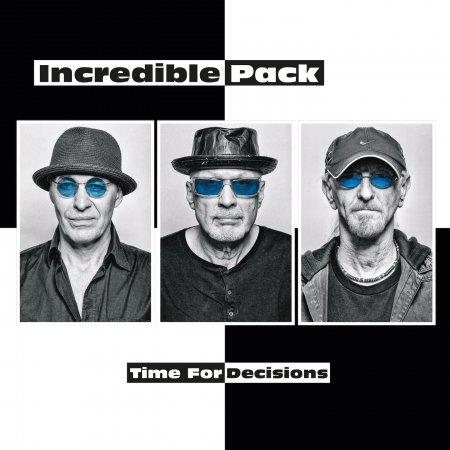 Cover for Incredible Pack · Time For Decisions (CD) (2023)