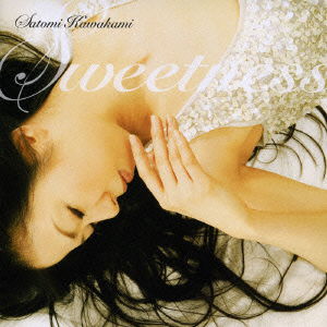 Cover for Kawakami Satomi · Sweetness (CD) [Japan Import edition] (2006)