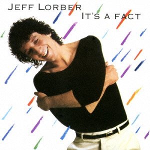 Cover for Jeff Lorber · It's a Fact (CD) [Japan Import edition] (2016)
