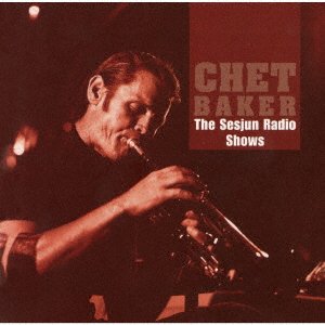 Cover for Chet Baker · Dutch Radio Session Vol.1 (CD) [Japan Import edition] (2021)