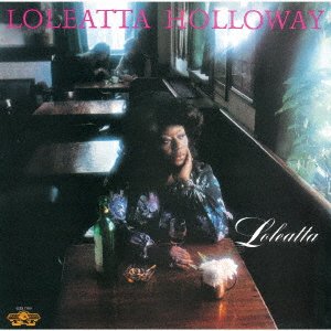 Cover for Loleatta Holloway · Loleatta (CD) [Japan Import edition] (2022)