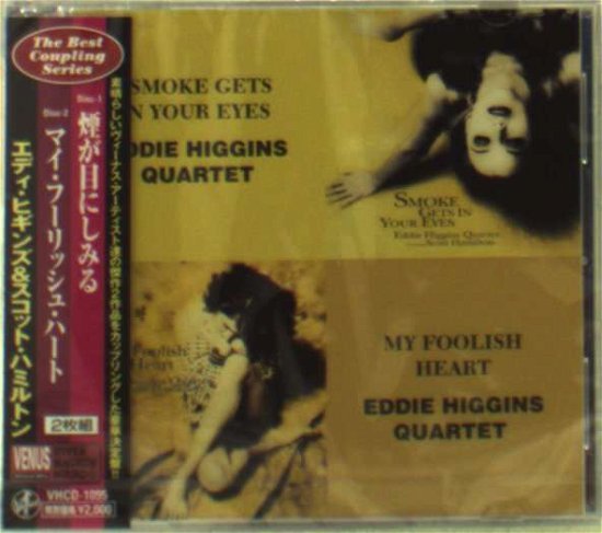 Cover for Eddie Higgins · Smoke Gets in Your Eyes &amp; My Foolish (CD) [Japan Import edition] (2012)